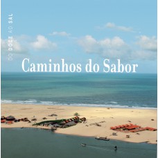 Caminhos do Sabor - Do doce ao sal