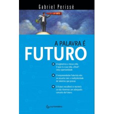 A palavra é futuro