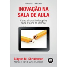 Inovação na Sala de Aula Inovação na Sala de Aula