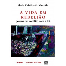 A vida em rebelião