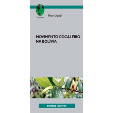 Movimento Cocaleiro na Bolívia Movimento Cocaleiro na Bolívia