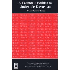 A economia política na sociedade escravista