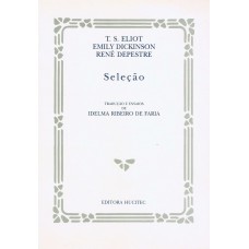 Seleção: Tradução e ensaios de Idelma Ribeiro de Faria