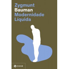 Modernidade líquida (Nova edição) Modernidade líquida (Nova edição)
