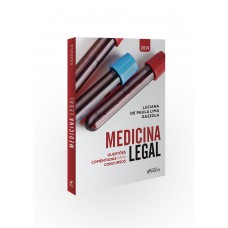 Medicina Legal: Questões comentadas para concursos - 1ª edição - 2019