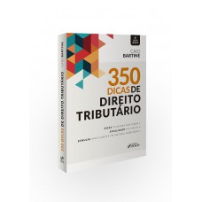 350 DICAS DE DIREITO TRIBUTÁRIO