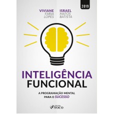 Inteligência Funcional: A programação mental para o sucesso - 1ª edição - 2019
