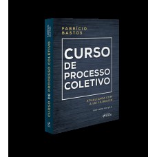 CURSO DE PROCESSO COLETIVO CURSO DE PROCESSO COLETIVO