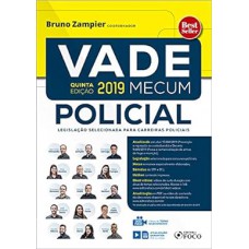 Vade Mecum policial - 5ª edição - 2019 Vade Mecum policial - 5ª edição - 2019
