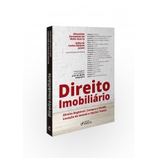 DIREITO IMOBILIÁRIO: DIR. REGISTRAL, COMPRA E VENDA, LOCAÇÃO DE IMÓVEIS E OUTROS TEMAS - 1ª ED 2019