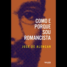 Como e porquê sou Romancista Como e porquê sou Romancista