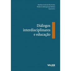 Diálogos interdisciplinares e educação Diálogos interdisciplinares e educação