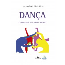 Dança como área de conhecimento Dança como área de conhecimento