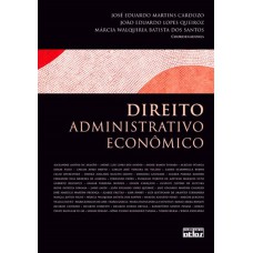 Direito Administrativo Econômico Direito Administrativo Econômico