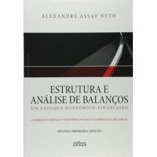 Estrutura E Análise De Balanços: Um Enfoque Econômico-Financeiro (Livro-Texto)