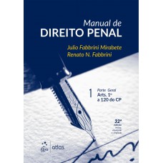 Manual De Direito Penal - Vol.1 - Parte Geral Arts. 1º A 120 Do Cp Manual De Direito Penal - Vol.1 - Parte Geral Arts. 1º A 120 Do Cp