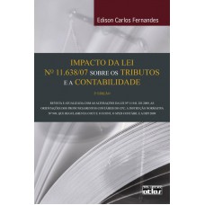 Impacto Da Lei Nº 11.638/07 Sobre Os Tributos E A Contabilidade Impacto Da Lei Nº 11.638/07 Sobre Os Tributos E A Contabilidade
