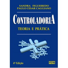 Controladoria: Teoria E Prática Controladoria: Teoria E Prática