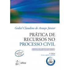 Prática de Recursos no Processo Civil Prática de Recursos no Processo Civil