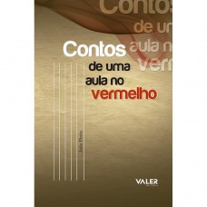 Contos de Uma Aula no Vermelho Contos de Uma Aula no Vermelho