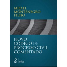 Novo Código De Processo Civil Comentado Novo Código De Processo Civil Comentado