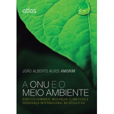 A Onu E O Meio Ambiente A Onu E O Meio Ambiente