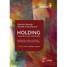 Holding Familiar e suas Vantagens Holding Familiar e suas Vantagens