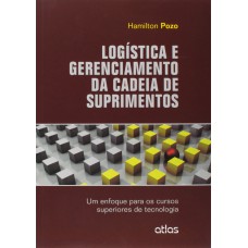 Logística E Gerenciamento Da Cadeia De Suprimentos Logística E Gerenciamento Da Cadeia De Suprimentos