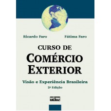 Curso De Comércio Exterior: Visão E Experiência Brasileira