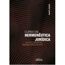 Curso de hermenêutica jurídica Curso de hermenêutica jurídica