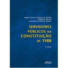 Servidores Públicos Na Constituição De 1988 Servidores Públicos Na Constituição De 1988