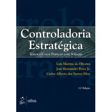 Controladoria Estratégica: Textos E Casos Práticos Com Solução Controladoria Estratégica: Textos E Casos Práticos Com Solução