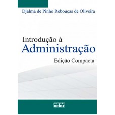 Introdução À Administração (Edição Compacta) Introdução À Administração (Edição Compacta)