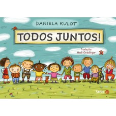 Todos juntos! Todos juntos!