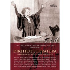 Direito E Literatura: Da Realidade Da Ficção À Ficção Da Realidade Direito E Literatura: Da Realidade Da Ficção À Ficção Da Realidade