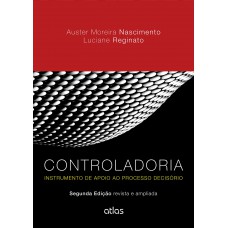 Controladoria: Instrumento De Apoio Ao Processo Decisório Controladoria: Instrumento De Apoio Ao Processo Decisório