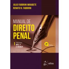 Manual de Direito Penal - Parte Geral - Vol. 1 Manual de Direito Penal - Parte Geral - Vol. 1