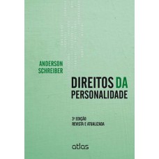 DIREITOS DA PERSONALIDADE: Revista e Atualizada - 3ª Edição 2014