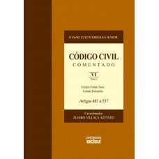 Código Civil Comentado - V. Vi - 1ª Edição 2008