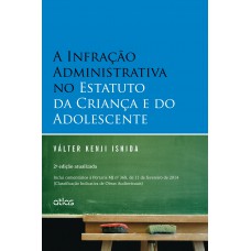 A Infração Administrativa No Estatuto Da Criança E Do Adolescente A Infração Administrativa No Estatuto Da Criança E Do Adolescente