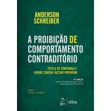 A Proibição de Comportamento Contraditório A Proibição de Comportamento Contraditório