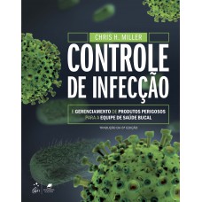 Controle de Infecção e Gerenciamento de Produtos Perigosos para a Equipe de Saúde Bucal Controle de Infecção e Gerenciamento de Produtos Perigosos para a Equipe de Saúde Bucal