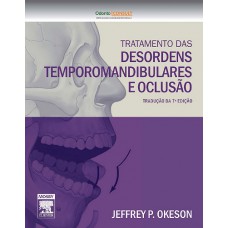 Tratamento das desordens temporomandibulares e oclusão Tratamento das desordens temporomandibulares e oclusão