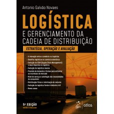 Logística e Gerenciamento da Cadeia de Distribuição - Estratégia, Avaliação e Operação Logística e Gerenciamento da Cadeia de Distribuição - Estratégia, Avaliação e Operação