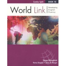 World Link. Developing English Fluency - Book 1B World Link. Developing English Fluency - Book 1B