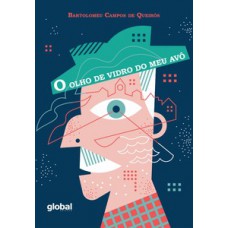 O olho de vidro do meu avô O olho de vidro do meu avô
