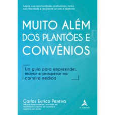 Muito além dos plantões e convênios