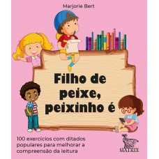 Filho de peixe, peixinho é Filho de peixe, peixinho é