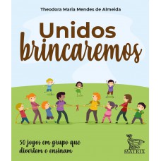 Unidos brincaremos Unidos brincaremos