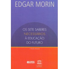 Os sete saberes necessários à educação do futuro